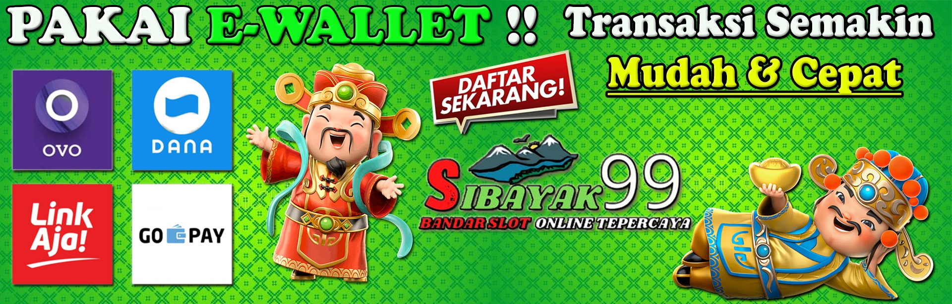 Daftar Pakai E-Wallet di Sibayak99